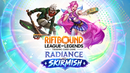 Radiance Skirmish
