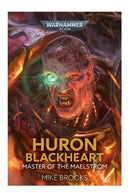 Black Library: Huron Blackheart - Master of the Maelstrom