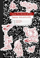 How To Write Even Better Adventures