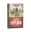 Black Library: 40K - For the Emperor