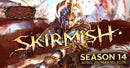 FAB Skirmish Season 14 - 25 April 2pm (JAX, FL)