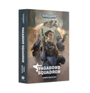 Black Library: 40K - Vagabond Squadron (HB)