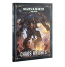 40K: Codex - Chaos Knights